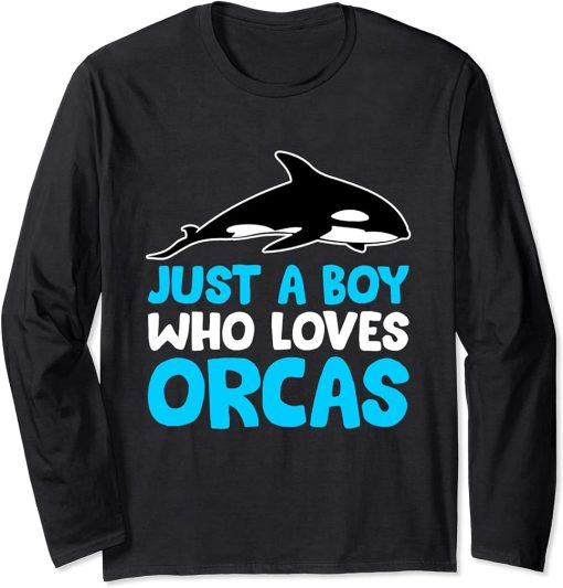 Funny Just A Boy Who Loves Orcas Long Sleeve T-Shirt