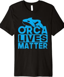 Orca lives Matter Orca Whale Premium T-Shirt